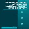 Pharmacological Advances In Natural Product Drug Discovery (Volume 87) (Advances In Pharmacology, Volume 87) (PDF)