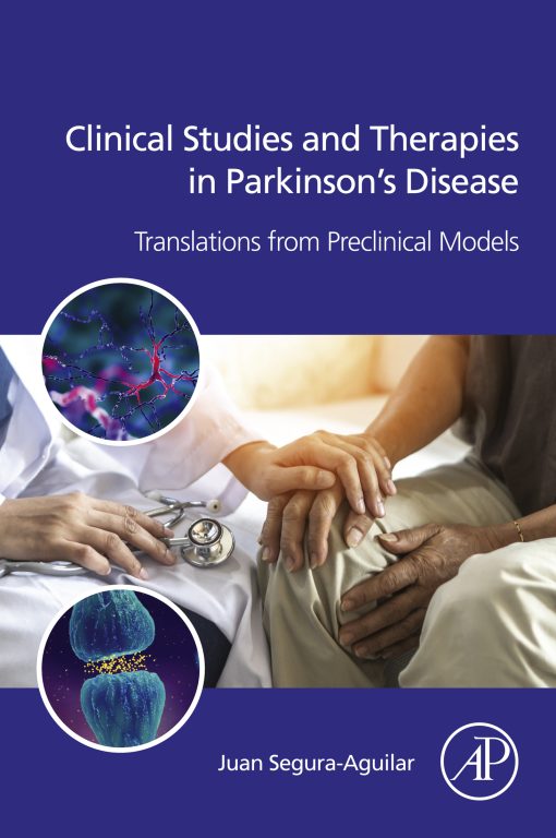 Clinical Studies And Therapies In Parkinson’s Disease: Translations From Preclinical Models (EPUB)