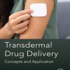 Transdermal Drug Delivery: Concepts And Application (EPUB)