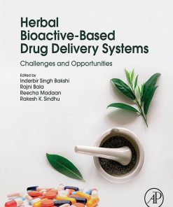 Herbal Bioactive-Based Drug Delivery Systems: Challenges And Opportunities (PDF)