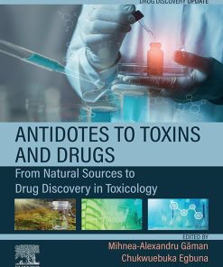 Antidotes To Toxins And Drugs: From Natural Sources To Drug Discovery In Toxicology (EPUB)