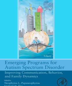 Emerging Programs For Autism Spectrum Disorder: Improving Communication, Behavior, And Family Dynamics (PDF)