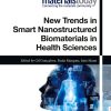 New Trends In Smart Nanostructured Biomaterials In Health Sciences (PDF)