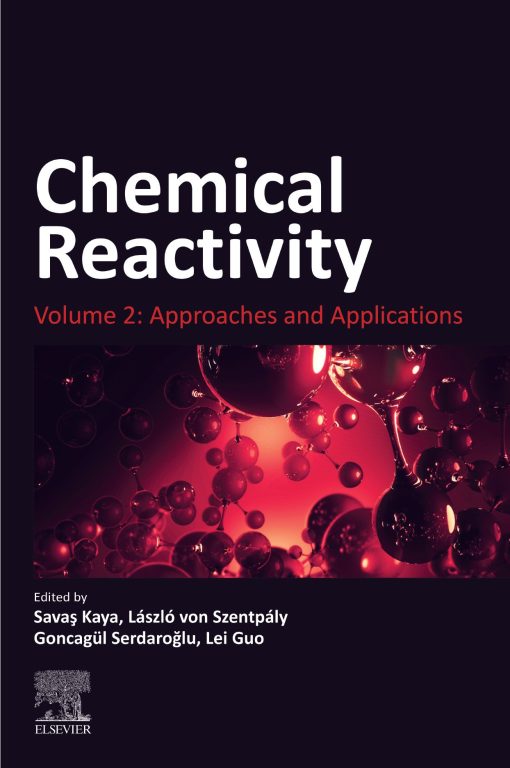 Chemical Reactivity, Volume 2: Approaches And Applications (EPUB)