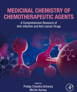 Medicinal Chemistry Of Chemotherapeutic Agents: A Comprehensive Resource Of Anti-Infective And Anti-Cancer Drugs (PDF)