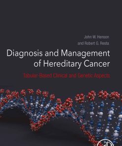 Diagnosis And Management Of Hereditary Cancer: Tabular-Based Clinical And Genetic Aspects (EPUB)