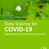 Data Science For COVID-19, Volume 2: Societal And Medical Perspectives (EPUB)