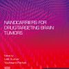 Nanocarriers For Drug-Targeting Brain Tumors (EPUB)