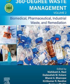 360-Degree Waste Management, Volume 2: Biomedical, Pharmaceutical, Industrial Waste, And Remediation (EPUB)