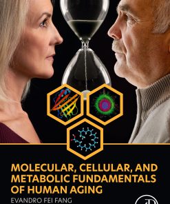 Molecular, Cellular, And Metabolic Fundamentals Of Human Aging (EPUB)