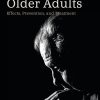 Loneliness In Older Adults: Effects, Prevention, And Treatment (PDF)