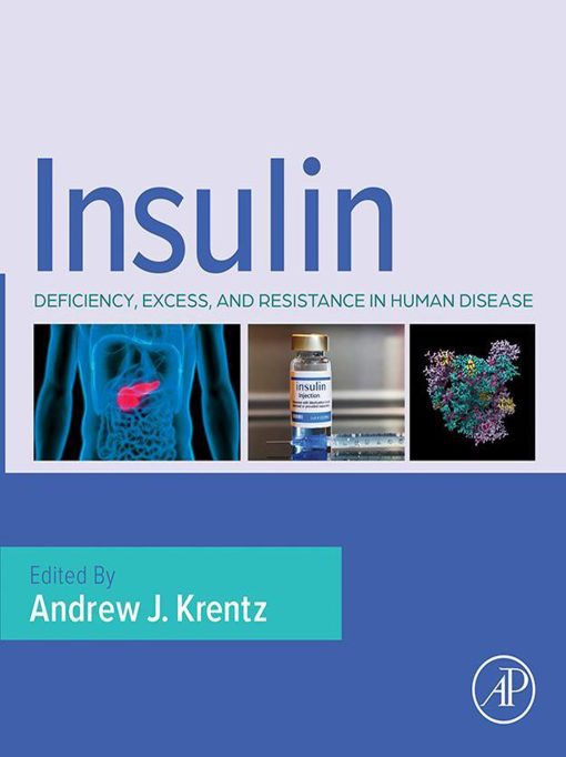 Insulin: Deficiency, Excess And Resistance In Human Disease (EPUB)