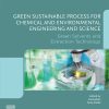 Green Sustainable Process For Chemical And Environmental Engineering And Science: Green Solvents And Extraction Technology (PDF)