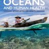 Oceans And Human Health: Opportunities And Impacts, 2nd Edition (EPUB)