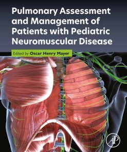 Pulmonary Assessment And Management Of Patients With Pediatric Neuromuscular Disease (EPUB)