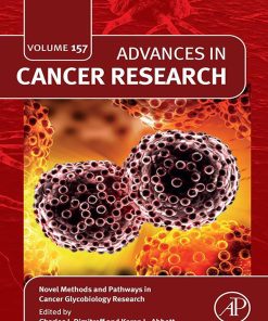 Novel Methods And Pathways In Cancer Glycobiology Research, Volume 157 (PDF)