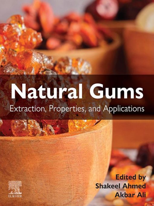 Natural Gums: Extraction, Properties, And Applications (EPUB)