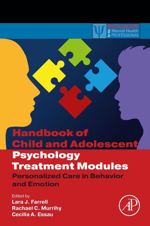 Handbook Of Child And Adolescent Psychology Treatment Modules: Personalized Care In Behavior And Emotion (EPUB)