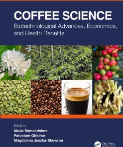 Coffee Science: Biotechnological Advances, Economics, And Health Benefits (PDF)