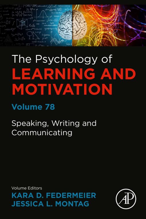 Speaking, Writing And Communicating: Psychology Of Learning And Motivation, Volume 78 (PDF)