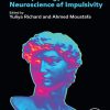 The Psychology And Neuroscience Of Impulsivity (PDF)