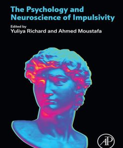 The Psychology And Neuroscience Of Impulsivity (EPUB)