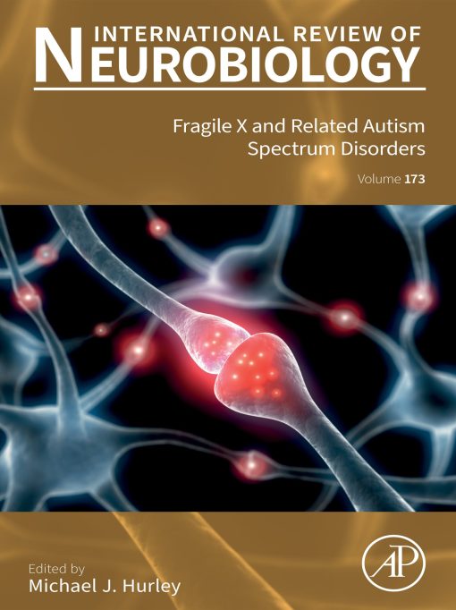 Fragile X And Related Autism Spectrum Disorders: International Review Of Neurobiology, Volume 172 (PDF)