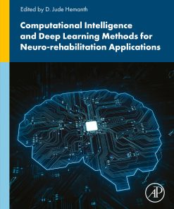 Computational Intelligence And Deep Learning Methods For Neuro-Rehabilitation Applications (PDF)