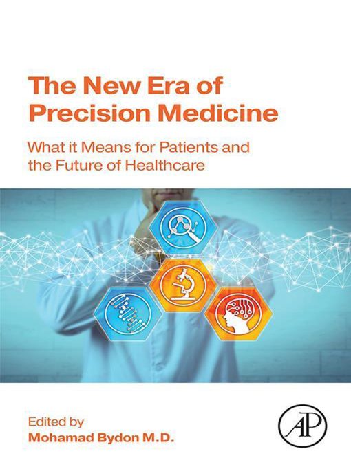 The New Era Of Precision Medicine: What It Means For Patients And The Future Of Healthcare (PDF)