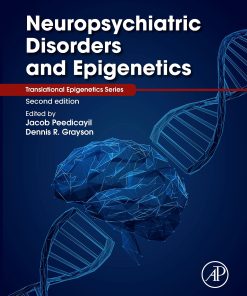 Neuropsychiatric Disorders And Epigenetics, 2nd Edition (EPUB)