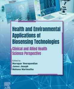 Health And Environmental Applications Of Biosensing Technologies: Clinical And Allied Health Science Perspective (EPUB)