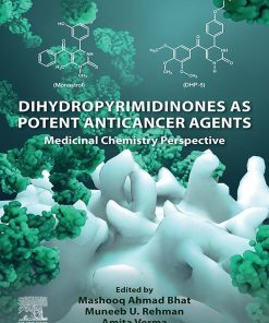 Dihydropyrimidinones As Potent Anticancer Agents: Medicinal Chemistry Perspective (PDF)