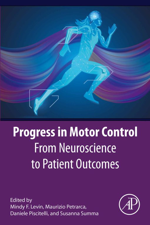 Progress In Motor Control: From Neuroscience To Patient Outcomes (PDF)