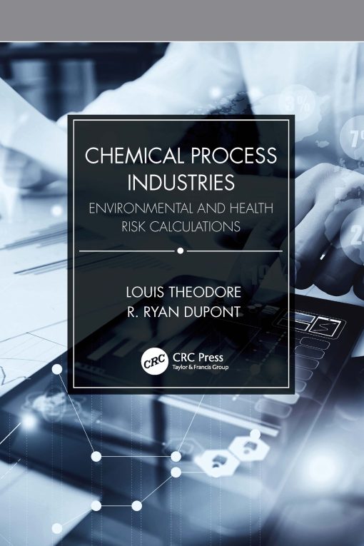 Chemical Process Industries: Environmental And Health Risk Calculations (PDF)