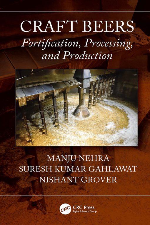 Craft Beers: Fortification, Processing, And Production (EPUB)