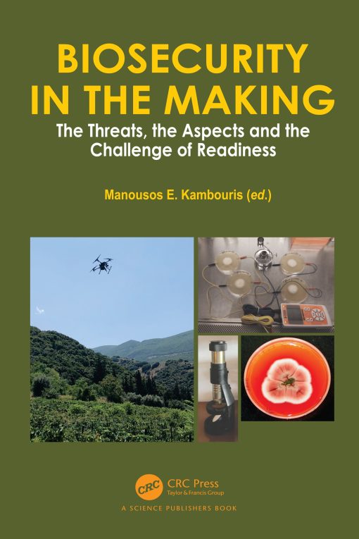 Biosecurity In The Making: The Threats, The Aspects And The Challenge Of Readiness (EPUB)