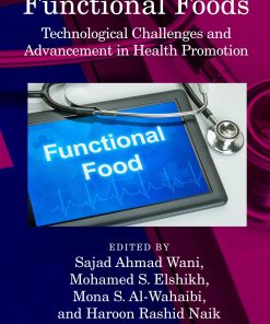 Functional Foods: Technological Challenges And Advancement In Health Promotion (EPUB)