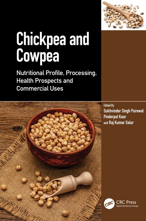 Chickpea And Cowpea: Nutritional Profile, Processing, Health Prospects And Commercial Uses (EPUB)