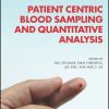 Patient Centric Blood Sampling And Quantitative Analysis (EPUB)