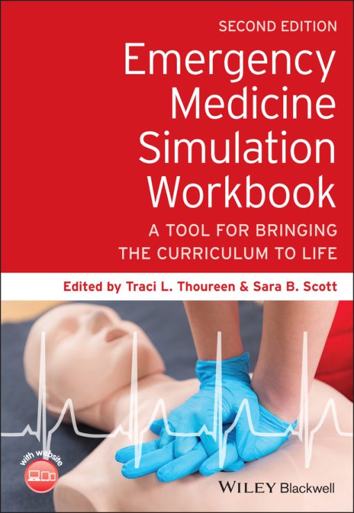 Emergency Medicine Simulation Workbook: A Tool For Bringing The Curriculum To Life, 2nd Edition (EPUB)