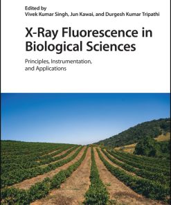 X-Ray Fluorescence In Biological Sciences: Principles, Instrumentation, And Applications (EPUB)