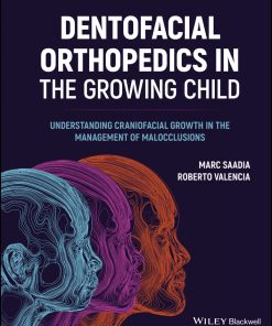 Dentofacial Orthopedics In The Growing Child: Understanding Craniofacial Growth In The Management Of Malocclusions (EPUB)