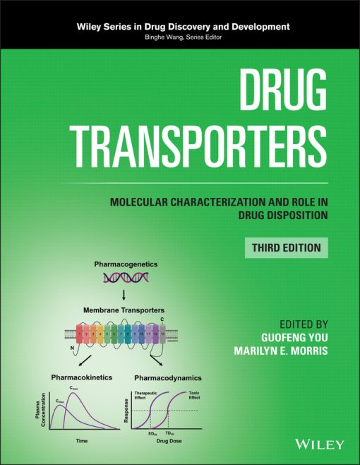 Drug Transporters: Molecular Characterization And Role In Drug Disposition, 3rd Edition (EPUB)