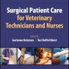 Surgical Patient Care For Veterinary Technicians And Nurses, 2nd Edition (PDF)