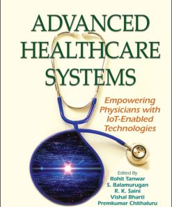 Advanced Healthcare Systems: Empowering Physicians With IoT-Enabled Technologies (PDF)