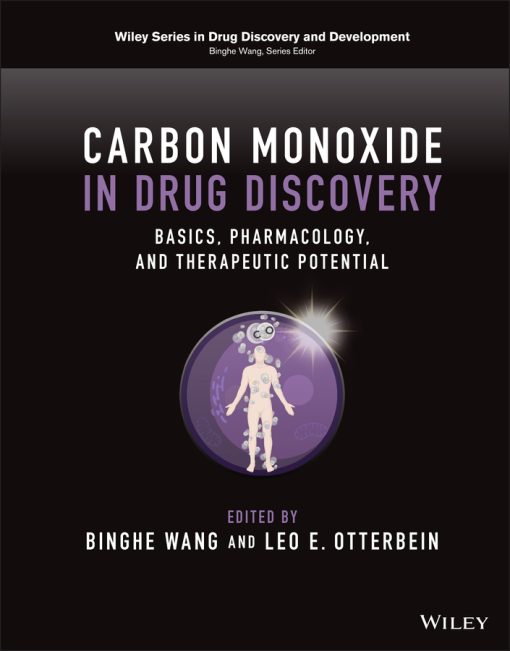 Carbon Monoxide In Drug Discovery: Basics, Pharmacology, And Therapeutic Potential (PDF)