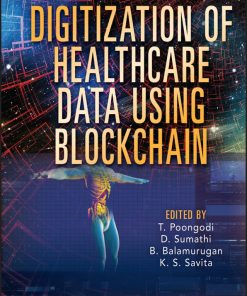 Digitization Of Healthcare Data Using Blockchain (EPUB)