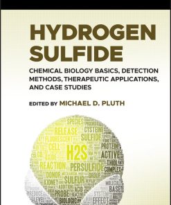 Hydrogen Sulfide: Chemical Biology Basics, Detection Methods, Therapeutic Applications, And Case Studies (EPUB)