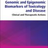 Genomic And Epigenomic Biomarkers Of Toxicology And Disease: Clinical And Therapeutic Actions (EPUB)