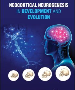 Neocortical Neurogenesis In Development And Evolution (EPUB)